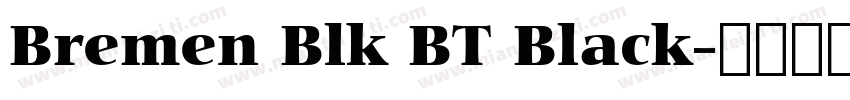 Bremen Blk BT Black字体转换